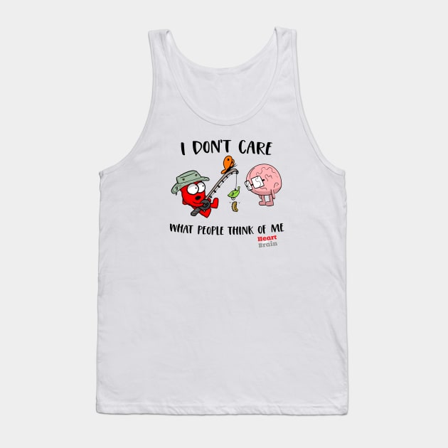 I Don't Care What People Think Tank Top by the Awkward Yeti